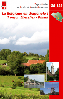 GR 129 La Belgique en diagonale ! Tronçon Ellezelles - Dinant