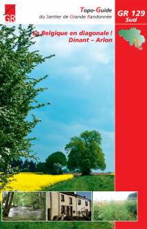 GR 129 Sud La Belgique en diagonale ! Dinant - Arlon
