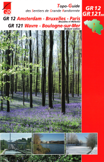 GR 12 Amsterdam - Bruxelles - Paris | GR 121 Wavre - Boulogne-sur-Mer
