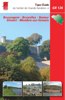 GR 126 Brussegem - Bruxelles - Namur - Dinant - Membre-sur-Semois
